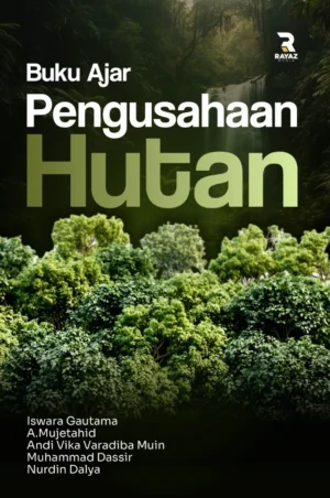 Buku Ajar Pengusahaan Hutan Buku Ajar Pengusahaan Hutan