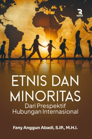 Etnis Dan Minoritas: Dari Prespektif Hubungan Internasional