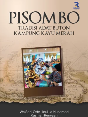 Pisombo: Tradisi Adat Buton Kampung Kayu Merah