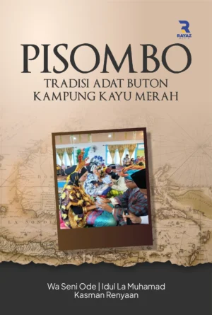 Pisombo: Tradisi Adat Buton Kampung Kayu Merah