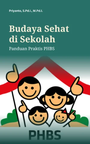 cover budaya sehat oke Budaya Sehat Di Sekolah: Panduan Praktis PHBS