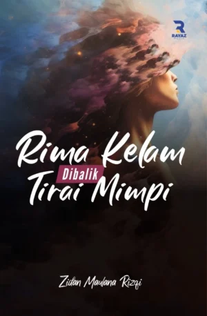 Rima Kelam Rima Kelam: Dibalik Tirai Mimpi