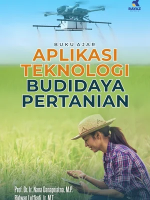 Buku Ajar Aplikasi Teknologi Budidaya Pertanian