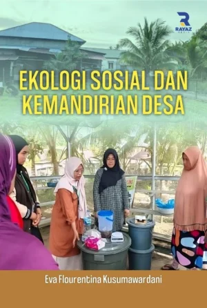Ekologi Sosial dan Kemandirian Desa Ekologi Sosial dan Kemandirian Desa