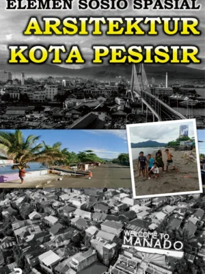 Elemen Sosio Spasial Arsitektur Kota Pesisir