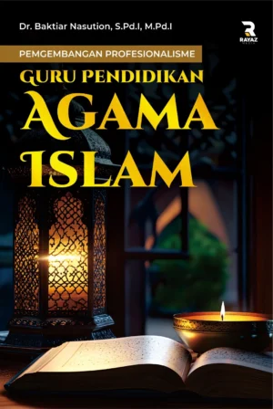 Pengembangan Profesionalisme Guru Pendidikan Agama Islam Pengembangan Profesionalisme Guru Pendidikan Agama Islam