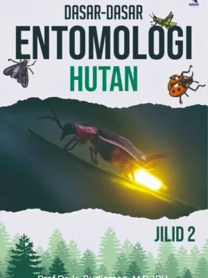 Dasar-Dasar Entomologi Hutan Jilid 2