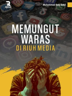 Memungut Waras di Riuh Media