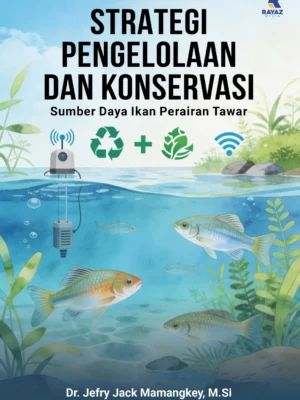 Strategi Pengelolaan dan Konservasi Sumber Daya Ikan Perairan Tawar