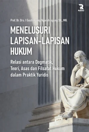 Menelusuri Lapisan-Lapisan Hukum Menelusuri Lapisan-Lapisan Hukum
