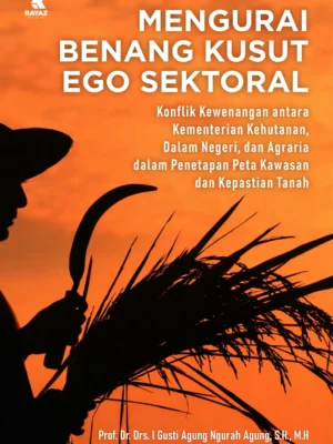 Mengurai Benang Kusut Ego Sektoral