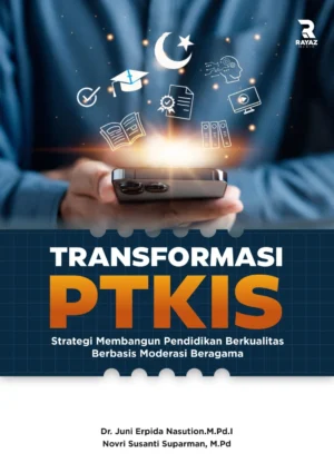 ransformasi PTKIS Transformasi PTKIS: Strategi Membangun Pendidikan Berkualitas Berbasis Moderasi Beragama