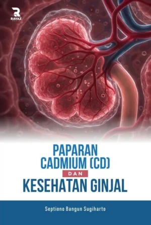 Paparan Cadmium (CD) dan Kesehatan Ginjal Paparan Cadmium (CD) dan Kesehatan Ginjal