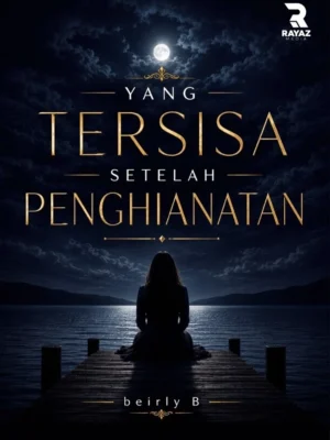 Yang Tersisa Setelah Pengkhianatan