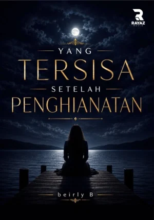 Yang Tersisa Setelah Pengkhianatan