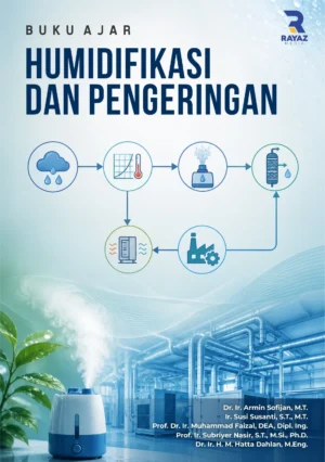 Buku Ajar Humidifikasi dan Pengeringan Buku Ajar Humidifikasi dan Pengeringan