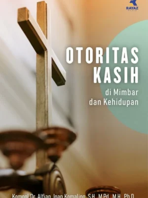 Otoritas Kasih di Mimbar dan Kehidupan