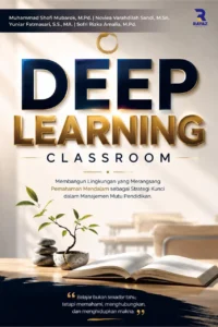 Deep Learning Classroom: Membangun Lingkungan yang Merangsang Pemahaman Mendalam sebagai Strategi Kunci dalam Manajemen Mutu Pendidikan