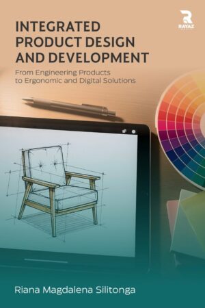 integrated product design Integrated Product Design and Development: From Engineering Products to Ergonomic and Digital Solutions