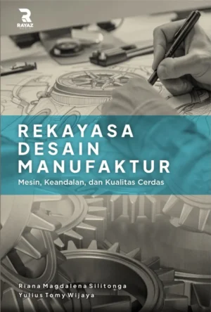 rekayasa desain manufaktur Rekayasa Desain Manufaktur: Mesin, Keandalan, dan Kualitas Cerdas